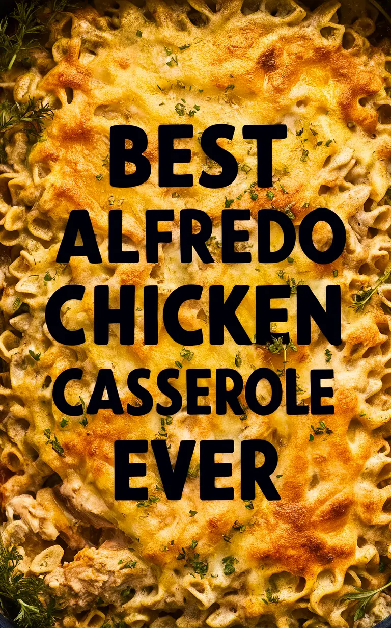 Chicken Alfredo Casserole, Chicken and Pasta Bake, Creamy Alfredo Pasta Bake, Baked Chicken Alfredo Pasta, Homemade Alfredo Bake